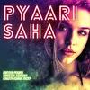 About Pyaari Saha Song
