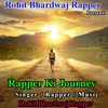 Rapper Ki Journey