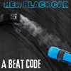 About New Black Car - Beat Code Song