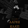 About Aadhi Raati Song