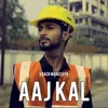 AAJ KAL