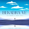 About Bekadra Ve Song