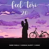 About FEEL TERI 2.0 Song