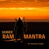 About Shree Ram Mantra Song