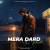 Mera Dard Teri Khushi