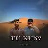 Tu Kun?