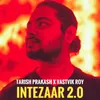 About Intezaar 2.0 Song