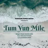 About Tum Yun Mele Song