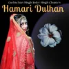 About Hamari Dulhan Song