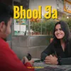 Bhool Ja