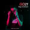 About GO21 (Rap Anthem) Song