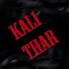 About Kali Thar Song