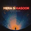 About Mera si kasoor Song
