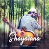 About Shayarana Song