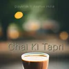 About Chai Ki Tapri Song