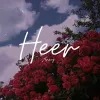 About Heer Song