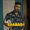 About Kehte Sharabi Song