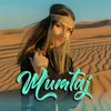 About Mumtaj Song