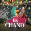 About Ek Chaand Song