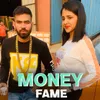 About Money Fame Song