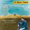 About Oh Mere Yaara Song