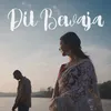 Dil Bewaja