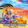 About Vishnu Maha Mantra Song