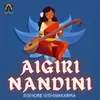 About Aigiri nandini (Male Version) Song