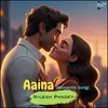 Aaina (Romantic Song)