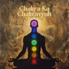 About Chakra Ka Chakravyuh Song