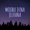 About Mooru Dina Jeevana Song
