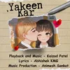 About Yakeen Kar Song