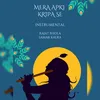 About Mera Apki Kripa Se Intrumental Song