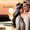 About Baatein Song