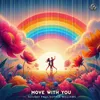 About Move With You Song