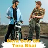 About Mera Bolo Dk tera bhai Song