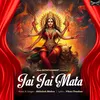 About Jai Jai Mata Song