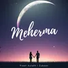 About Meherma Song