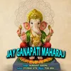 About Jay Ganapati Maharaj Song