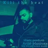 About Kill the beat Song