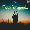 About Main Fariyaadi Song