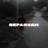 About BEPARVAH Song