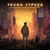 About YOUNG CYPHER Song