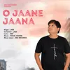 O JAANE JAANA