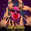 About Am'  witness Song