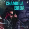 About CHAMKILA BABA Song