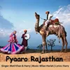 About Pyaaro Rajasthan Song
