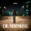 Dil mai mere