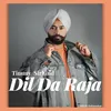 About DIL DA RAJA Song