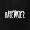 About Base Wale 2 Song